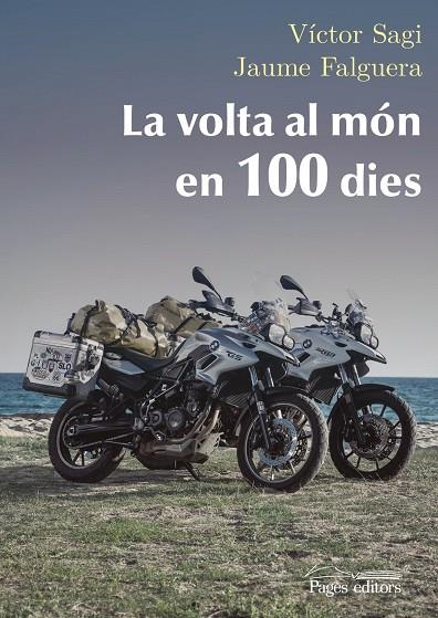 La volta al món en 100 dies | 9788499759043 | Sagi Montplet, Víctor;Falguera Noya, Jaume