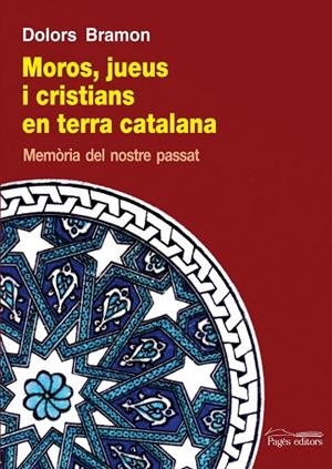 Moros, jueus i cristians en terra catalana | 9788499753140 | Bramon Planes, Dolors