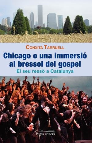 Chicago o una immersió al bressol del gospel | 9788499752860 | Tarruell Llonch, Conxita