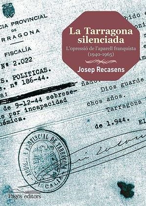 La Tarragona silenciada | 9788499755243 | Recasens Llort, Josep