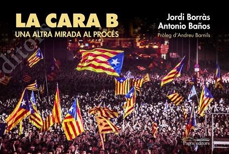 La cara B | 9788499757834 | Baños Boncompain, Antonio;Borràs Abelló, Jordi