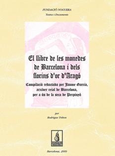 El llibre de les monedes de Barcelona i dels Florins d'or d'Aragó | 9788497797481 | Varios autores