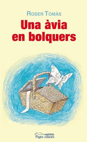 Una àvia en bolquers | 9788499753294 | Tomàs Folch, Roser