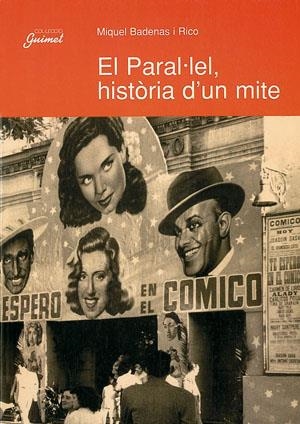 El Paral·lel, història d'un mite | 9788479354961 | Badenas i Rico, Miquel