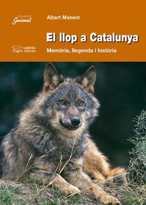 El llop a Catalunya | 9788497792240 | Manent i Segimon, Albert