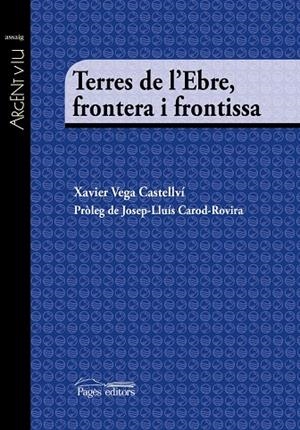 Terres de l'Ebre, frontera i frontissa | 9788499758428 | Vega Castellví, Xavier