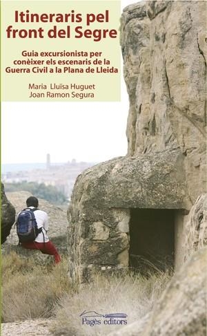 Itineraris pel front del Segre | 9788497793117 | Huguet, Maria Lluïsa;Segura, Joan Ramon