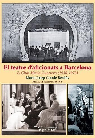 El teatre d'aficionats a Barcelona | 9788499752471 | Conde Berdós, Maria Josep