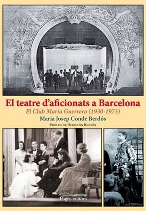 El teatre d'aficionats a Barcelona | 9788499752471 | Conde Berdós, Maria Josep