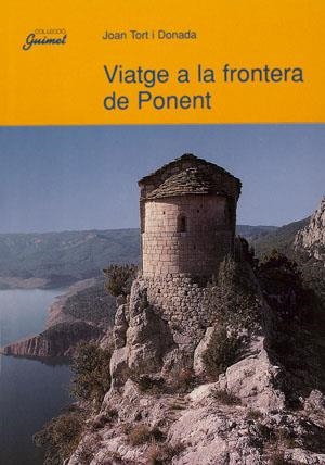Viatge a la frontera de Ponent | 9788479354930 | Tort i Donada, Joan