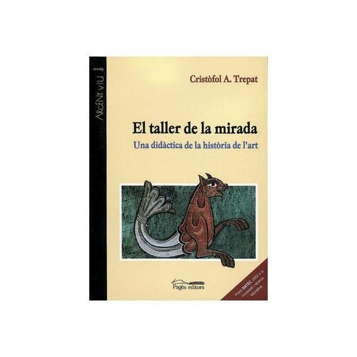 El taller de la mirada | 9788497790826 | Trepat, Cristòfol A.