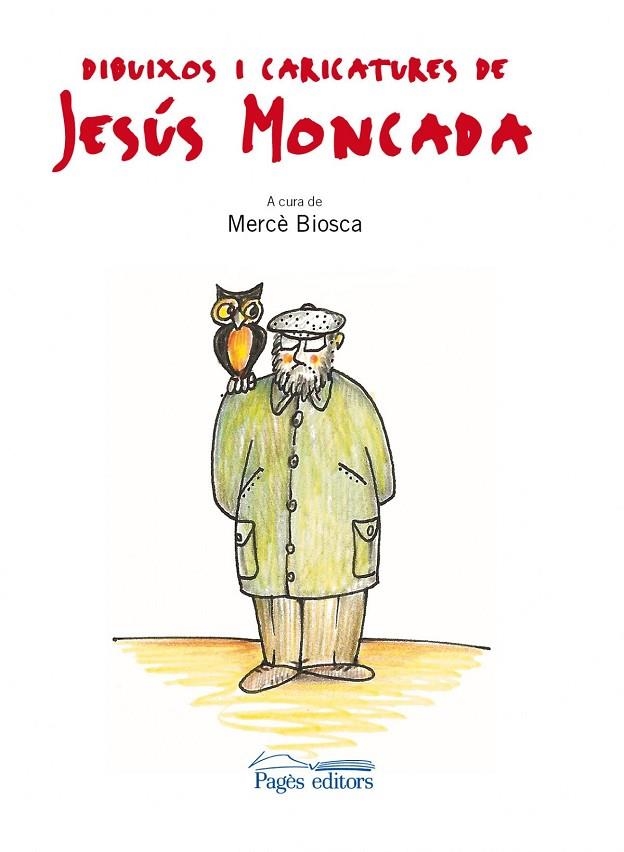 Dibuixos i caricatures de Jesús Moncada | 9788499751634 | Moncada Estruga, Jesús