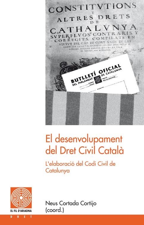 El desenvolupament del Dret Civil Català | 9788497798761 | Varios autores