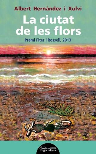 La ciutat de les flors | 9788499754758 | Hernàndez i Xulvi, Albert