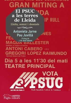 El PSUC a les terres de Lleida | 9788499755069 | Jarne Mòdol, Antonieta;Juvillà Ballester, Pau