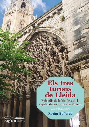 Els tres turons de LLeida | 9788499755342 | Bañeres Trillo, Xavier
