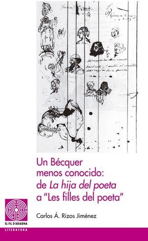Un Bécquer menos conocido: de "La hija del poeta" a "Les filles del poeta" | 9788499755335 | Rizos Jiménez, Carlos Ángel