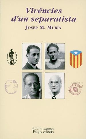Vivències d'un separatista | 9788479358686 | Murià, Josep Maria