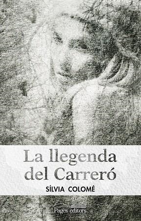 La llegenda del Carreró | 9788499759487 | Colomé Da Silva, Sílvia