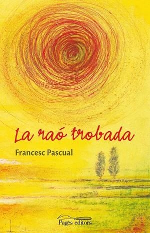 La raó trobada | 9788499750033 | Pascual Greoles, Francesc
