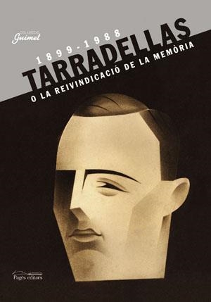 Josep Tarradellas o la reivindicació de la memòria (1899-1988) | 9788497790079 | Varios autores