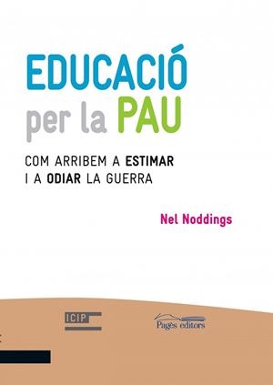 Educació per la pau | 9788499757476 | Noddings, Nel;Vidal Tubau, Jordi