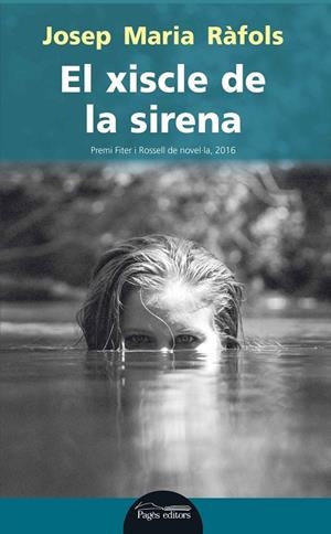 El xiscle de la sirena | 9788499758572 | Ràfols Cabrisses, Josep Maria