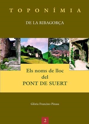 Els noms de lloc del Pont de Suert | 9788497792141 | Francino Pinosa, Glòria