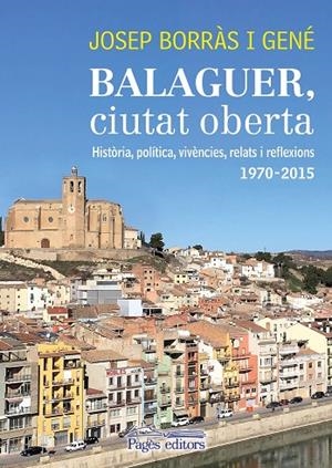 Balaguer, ciutat oberta | 9788499758565 | Borràs Gené, Josep