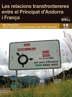 Les relacions transfrontereres entre el Principat  d'Andorra i França | 9788499756509 | Segués Daina, Núria