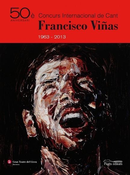 50è Concurs Internacional de Cant Francisco Viñas 1963-2013 | 9788499753096 | Varios autores