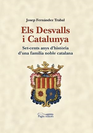 Els Desvalls i Catalunya | 9788499754277 | Fernández Trabal, Josep