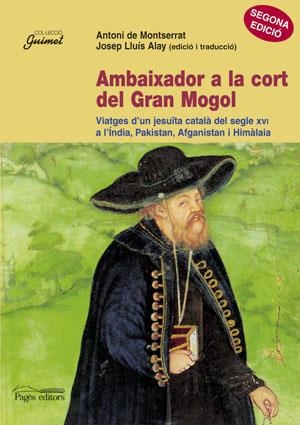 Ambaixador a la cort del Gran Mogol | 9788479359164 | de Montserrat, Antoni