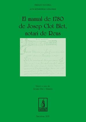 El manual de 1780 de Josep Clot Blet | 9788499755809 | Puig Tàrrech, Roser