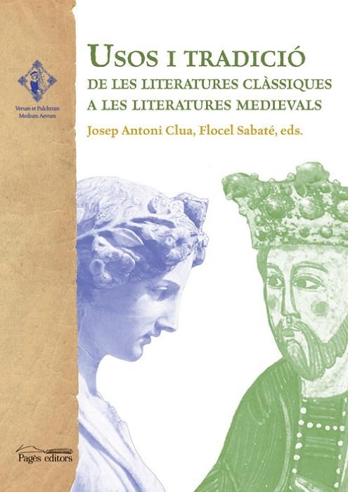 Usos i tradició de les literatures clàssiques a les literatures medievals | 9788499753638 | Varios autores