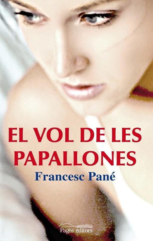 El vol de les papallones | 9788499751863 | Pané i Sans, Francesc