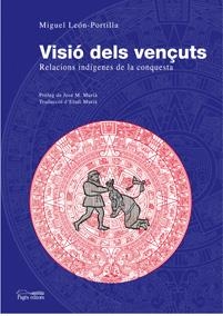Visió dels vençuts | 9788497796880 | León-Portilla, Miguel