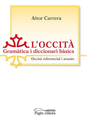 L'occità. Gramàtica i diccionari bàsics | 9788499750828 | Carrera, Aitor