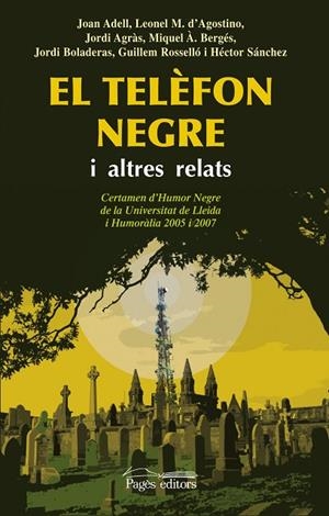 El telèfon negre i altres relats | 9788499750903 | Adell, Joan;d'Agostino, Leonel M.;Agràs, Jordi;Bergés, Miquel À.;Boladeras, Jordi;Rosselló, Guillem;