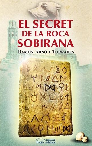 El secret de la Roca Sobirana | 9788497799133 | Arnó Torrades, Ramon
