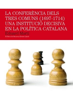 La Conferència dels Tres Comuns (1697-1714) | 9788497797146 | Martí, Eduard