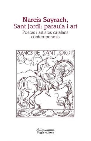 Narcís Sayrach, Sant Jordi: paraula i art | 9788499759708 | Varios autores