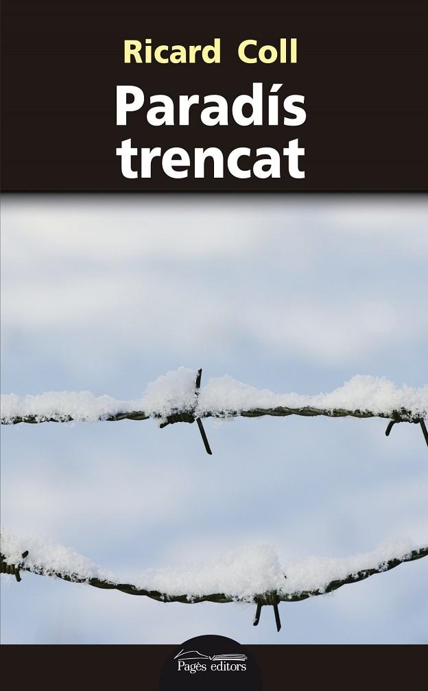 Paradís trencat | 9788499758749 | Coll Oliveras, Ricard