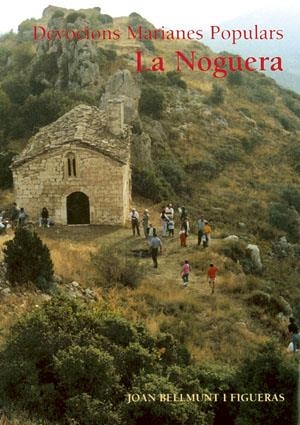 La Noguera | 9788479356828 | Bellmunt i Figueras, Joan