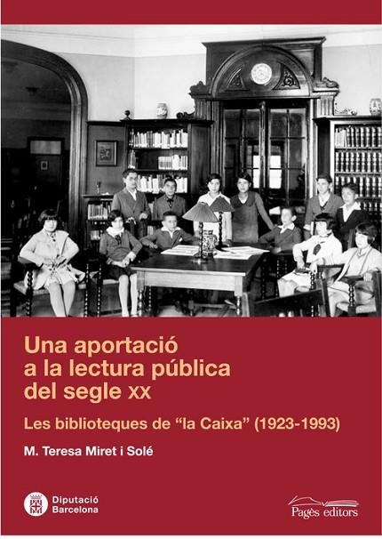 Una aportació a la lectura pública del segle XX | 9788497798907 | Miret Solé, M. Teresa