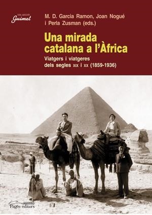 Una mirada catalana a l'Àfrica | 9788497796088 | Garcia Ramon, Maria Dolors;Nogué, Joan;Zusman, Perla