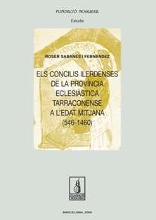 Els Concilis Ilerdenses de la Província Eclesiàstica Tarraconense a l'Edat Mitjana (546-1460) | 9788497798433 | Sabanés Fernández, Roser