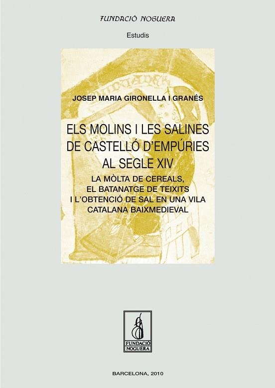 Els molins i les salines de Castelló d'Empúries al segle XIV | 9788499750484 | Gironella Granés, Josep Maria