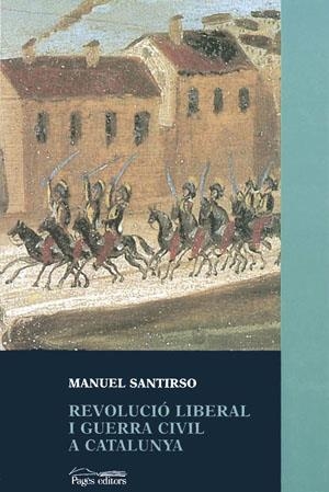 Revolució liberal i guerra civil a Catalunya (1833-1840) | 9788479355753 | Santirso, Manuel