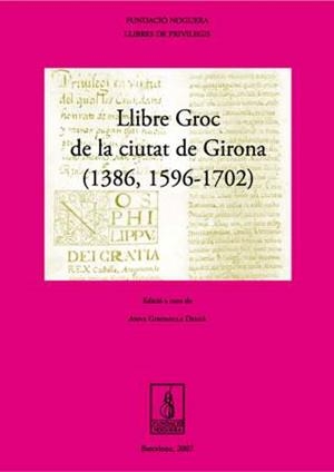 Llibre Groc de la ciutat de Girona | 9788497795081 | Gironella Delgà, Anna